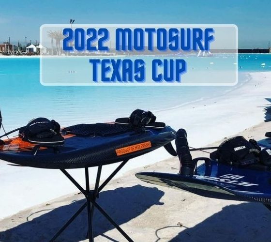 2022 Motosurf Texas Cup